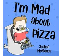 I'm Mad About Pizza (Giggle-tastic stories)