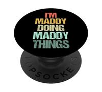 I'm Maddy Doing Maddy Things - Funny Saying Cute Name Maddy PopSockets Adhesive PopGrip