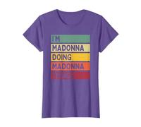 I'm Madonna Doing Madonna Things Funny Personalized Quote T-Shirt