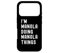 I'm Manola Doing Manola Things Case for iPhone 17 Pro