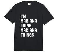 I'm Mariana Doing Mariana Things Comfort Colors Adult Heavyweight T-Shirt