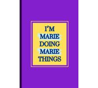 I'm Marie doing Marie things notebook: cute mauve and yellow writing pad for all ages