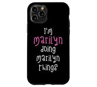 I'm Marilyn doing Marilyn things. Cute personalized slogan Case for iPhone 11 Pro