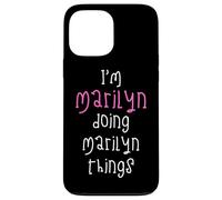 I'm Marilyn doing Marilyn things. Cute personalized slogan Case for iPhone 13 Pro Max