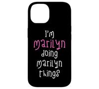 I'm Marilyn doing Marilyn things. Cute personalized slogan Case for iPhone 14