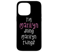I'm Marilyn doing Marilyn things. Cute personalized slogan Case for iPhone 14 Pro Max