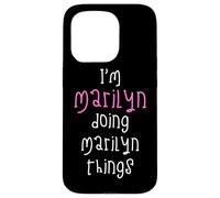 I'm Marilyn doing Marilyn things. Cute personalized slogan Case for iPhone 15 Pro