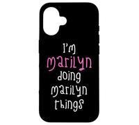 I'm Marilyn doing Marilyn things. Cute personalized slogan Case for iPhone 16