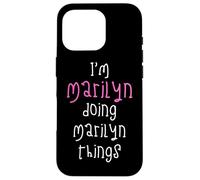 I'm Marilyn doing Marilyn things. Cute personalized slogan Case for iPhone 16 Pro