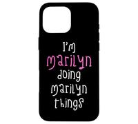 I'm Marilyn doing Marilyn things. Cute personalized slogan Case for iPhone 16 Pro Max