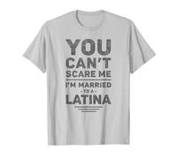 I'm Married to a Latina - Funny Marriage, Husband and Wife T-Shirt
