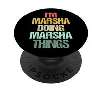 I'm Marsha Doing Marsha Things - Funny Saying Name Marsha PopSockets Adhesive PopGrip