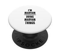 I'm MARYAM - Doing MARYAM Things | Funny - First Name - PopSockets Swappable PopGrip