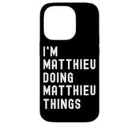 I'm Matthieu Doing Matthieu Things Case for iPhone 14 Pro