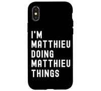 I'm Matthieu Doing Matthieu Things Case for iPhone X/XS