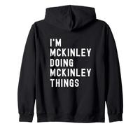 I'm Mckinley Doing Mckinley Things Zip Hoodie