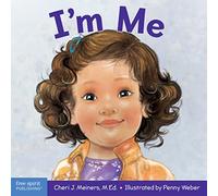 I'm Me: A Book about Confidence and Self-Worth (Learning about Me & You) (Learning About Me & You Board Books)