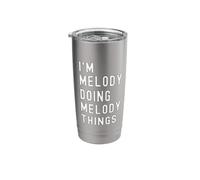 I'm Melody Doing Melody Things Stainless Steel Insulated Tumbler