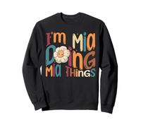 I'm Mia Doing Mia Things Funny Groovy Retro Mia Sweatshirt