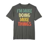 I'm Mike Doing Mike Things Shirt Personalized First Name T-Shirt