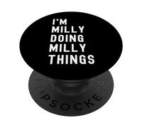 I'm Milly Doing Milly Things PopSockets Adhesive PopGrip