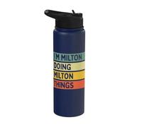 I'm Milton Doing Milton Things Funny Personalized Quote Stainless Steel Insulated Water Bottle