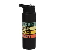 I'm Milton Doing Milton Things Funny Personalized Quote Stainless Steel Insulated Water Bottle