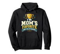 I'm Mom's Favorite Don't Tell My Siblings Pullover Hoodie