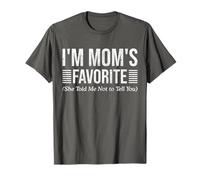 I'm Mom's Favorite She Told Me Not to Tell You Son Daughter T-Shirt