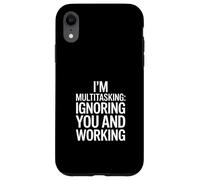 I'm Multitasking Ignoring You And Working Case for iPhone XR