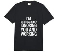 I'm Multitasking Ignoring You and Working Comfort Colors Adult Heavyweight T-Shirt