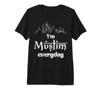 I'm Muslim Everyday Mosque Islamic Faith Islam Religion Premium T-Shirt