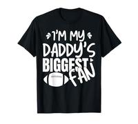 I'm My Daddy's Biggest Fan Cheering Football Family Game T-Shirt