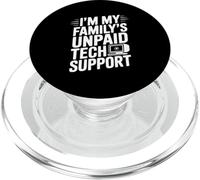 I'm My Family's Unpaid Tech Support Funny Humor PopSockets PopGrip for MagSafe