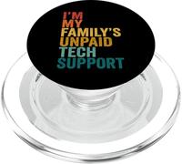I'm My Family's Unpaid Tech Support Funny IT PopSockets PopGrip for MagSafe