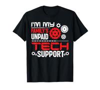 I'm My Family's Unpaid Tech Support IT Tech Software IT Guy T-Shirt