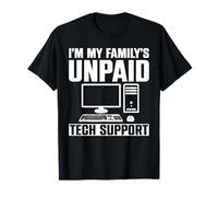 I'm My Family's Unpaid Tech Support T-Shirt