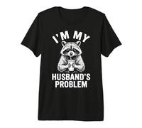 I'm My Husband's Problem Premium T-Shirt