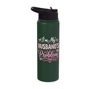 I'm My Husband's Problem Stainless Steel Insulated Water Bottle