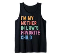 I'm My Mother in Law's Favorite Child Funny Mother's Day Mom Tank Top