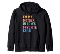 I'm My Mother In Law's Favorite Child Funny Mother's Day Mom Zip Hoodie