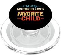 I'm My Mother in Law's Favorite Child Funny Parent Men Women PopSockets PopGrip for MagSafe