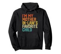 I'm My Mother in Law's Favorite Child Funny Parent Retro Pullover Hoodie
