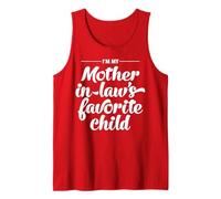 I'm My Mother in LAW'S Favorite Child Tank Top