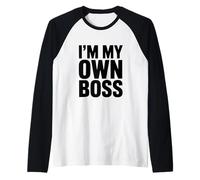 I'm My Own Boss Motivational Quote for Entrepreneurs Raglan Baseball Tee