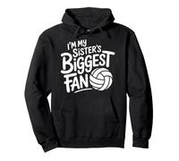 I'm My Sister's Biggest Fan Volleyball Pullover Hoodie