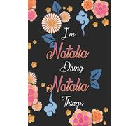 I'm Natalia Doing Natalia Things Notebook Birthday Gift: Personalized Name Journal Writing Notebook For Girls and Women, 100 Pages, 6x9, Soft Cover, Matte Finish