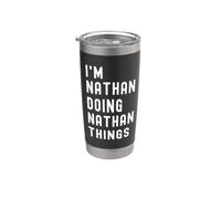 I'm Nathan Doing Nathan Things Stainless Steel Insulated Tumbler