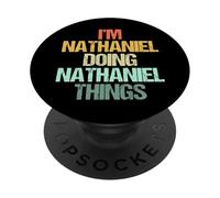 I'm Nathaniel Doing Nathaniel Things - Funny Name Nathaniel PopSockets Adhesive PopGrip