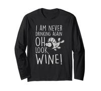 I'm Never Drinking Again Oh Look Funny Wine Lover Humor Long Sleeve T-Shirt